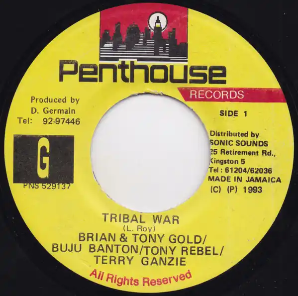 ReggaeCollector.com - Brian & Tony Gold / Tony Rebel / Buju Banton / Ter - Tribal War (Penthouse Records JM) Last Chance