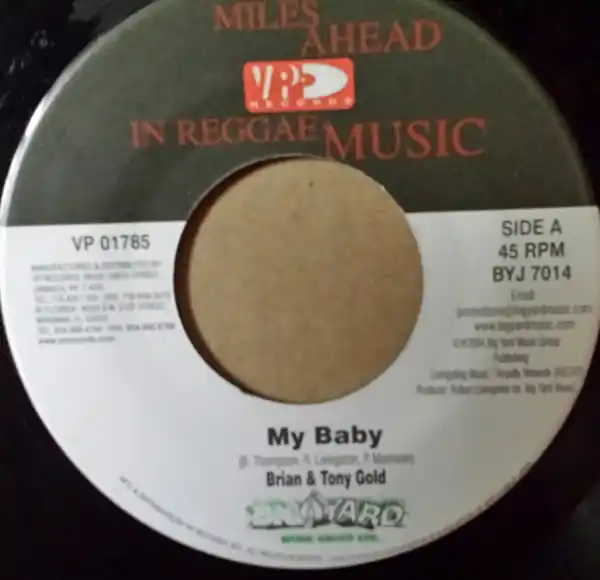 ReggaeCollector.com - Brian & Tony Gold - My Baby(VP Records, Big Yard Music Group Ltd. JM) Order Now