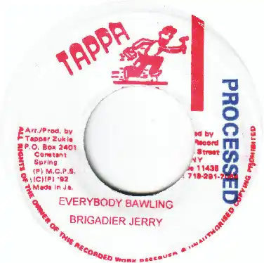 Last Chance ReggaeCollector.com - Brigadier Jerry - Everybody Bawling (Tappa Records JM)
