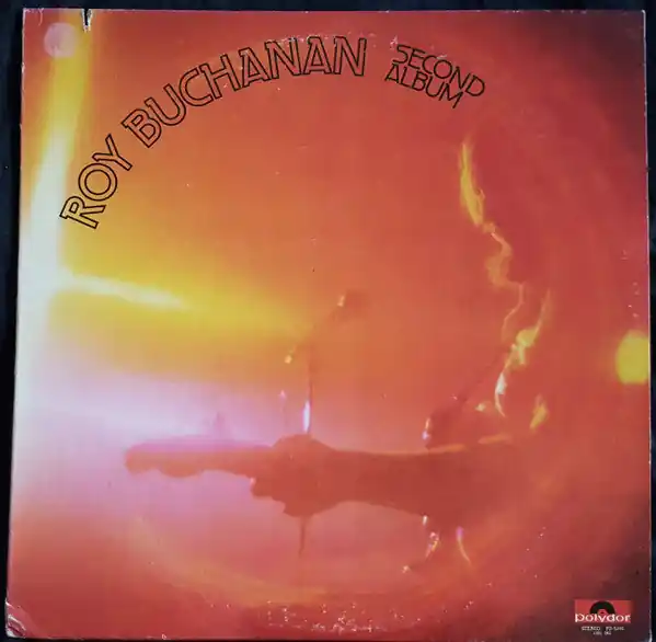 Buy Roy Buchanan : Second Album (LP, Album) Online for a great price Exclusive Offer