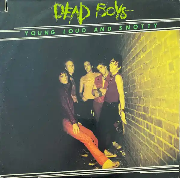Budget Buy Dead Boys* : Young Loud And Snotty (LP, Album, Los) Online for a great price