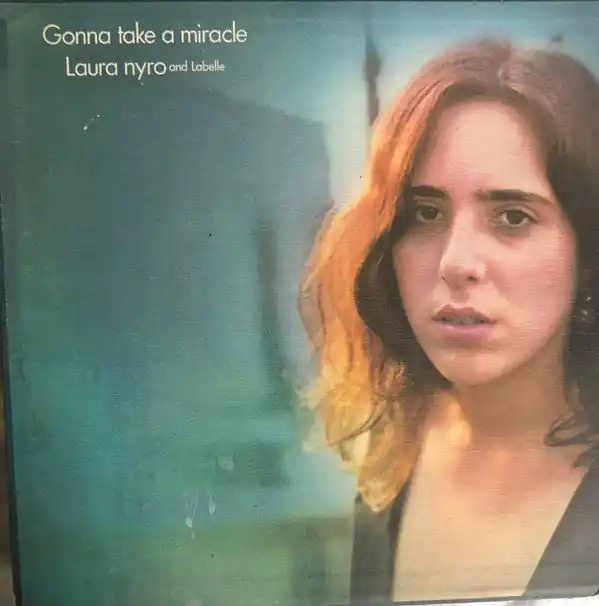 New Release Buy Laura Nyro And Labelle : Gonna Take A Miracle (LP, Album, RE) Online for a great price