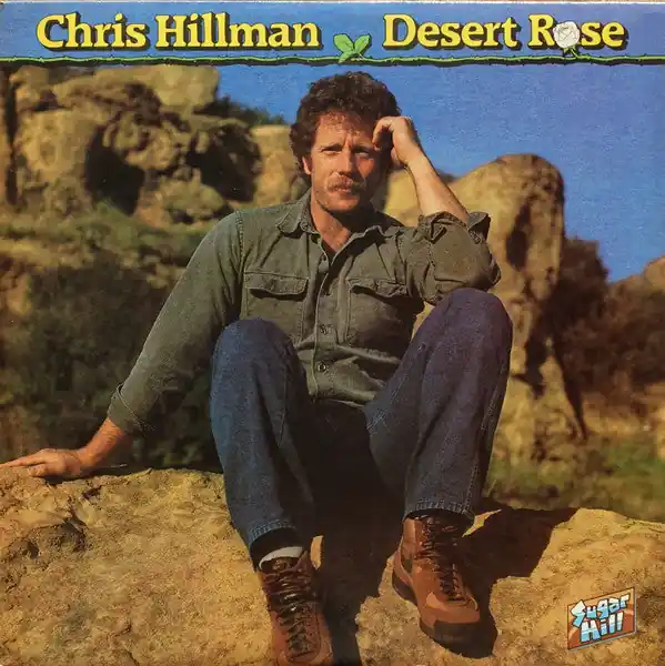In Demand Buy Chris Hillman : Desert Rose (LP, Album) Online for a great price