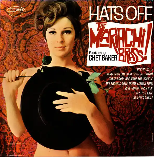 Buy The Mariachi Brass Featuring Chet Baker : Hats Off (LP, Album, Mono, RCA) Online for a great price Wholesale