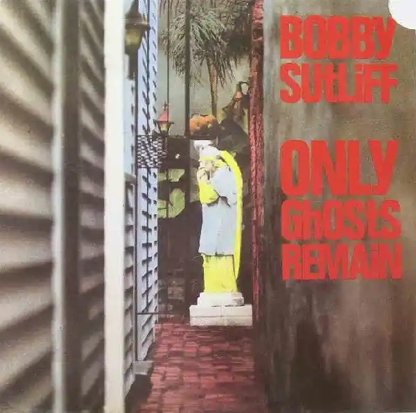 Buy Bobby Sutliff : Only Ghosts Remain (LP, Album) Online for a great price Limited Edition