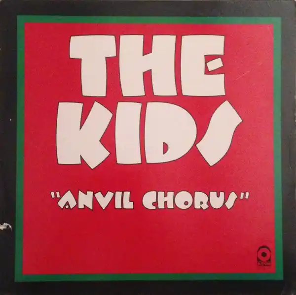 Buy The Kids* : Anvil Chorus (LP, Album, Pre) Online for a great price Shop Now