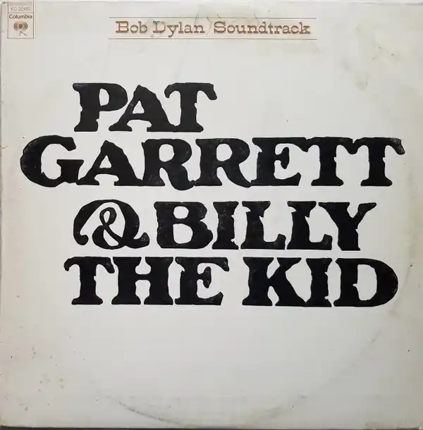 Buy Bob Dylan : Pat Garrett & Billy The Kid (Original Soundtrack Recording) (LP, Album, RP, Pit) Online for a great price Price Drop