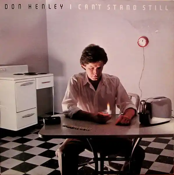 Trusted Brand Buy Don Henley : I Can't Stand Still (LP, Album, SP ) Online for a great price
