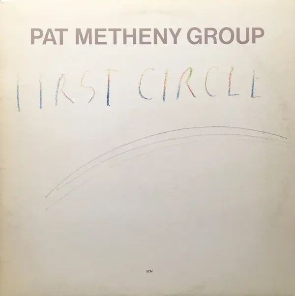 Fan Favorite Buy Pat Metheny Group : First Circle (LP, Album) Online for a great price
