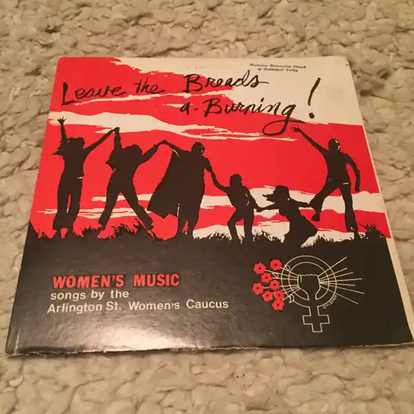 Price Cut Buy Arlington St. Women's Caucus* : Leave the Breads A-Burning! (LP, Album) Online for a great price
