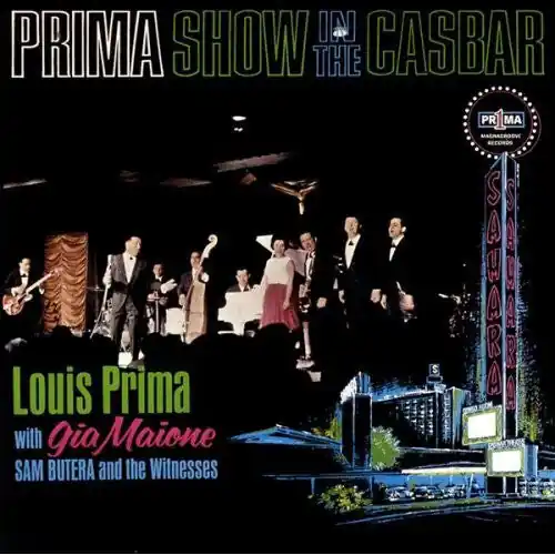 Holiday Sale Buy Louis Prima With Gia Maione & Sam Butera And The Witnesses : Prima Show In The Casbar (LP, Album, Mono) Online for a great price
