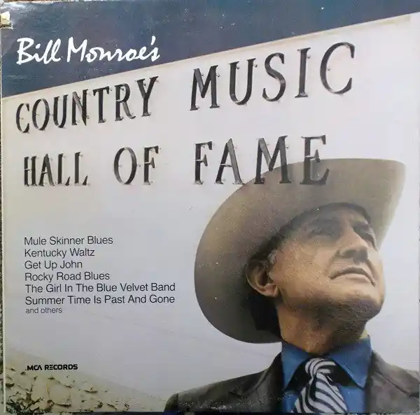 Buy Bill Monroe : Bill Monroe's Country Music Hall Of Fame (LP, Comp, RE) Online for a great price Bulk Order