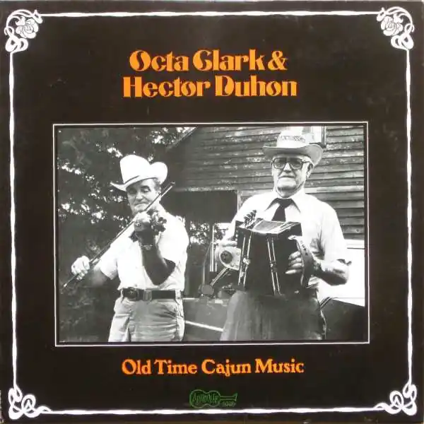Buy Octa Clark & Hector Duhon : Old Time Cajun Music (LP, Album) Online for a great price Modern