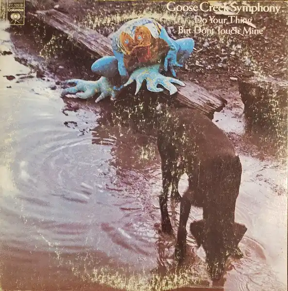 Seasonal Sale Buy Goose Creek Symphony : Do Your Thing But Don't Touch Mine (LP, Album, Pit) Online for a great price