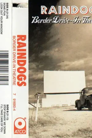 Buy Raindogs : Border Drive-In Theatre (Cass, Album, Dol) Online for a great price Save Now