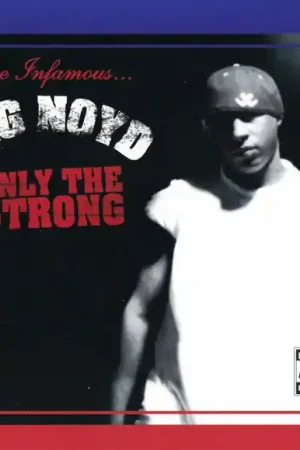 Buy Big Noyd : Only The Strong (CD, Album) Online for a great price Factory Price