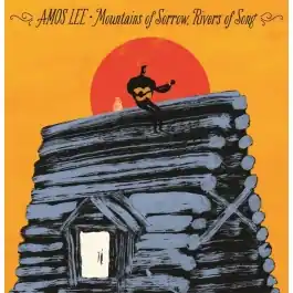 Must Have Amos Lee - Mountains of Sorrow, Rivers of Song LP