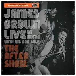 Premium James Brown - Live At Home With His Bad Self (The After Show) LP