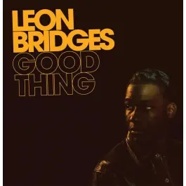 Leon Bridges \\u2013 Good Thing LP Free Returns