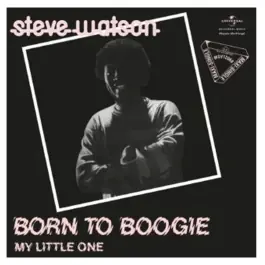Steve Watson - Born To Boogie \\/ My Little One 10\\ Mega Sale