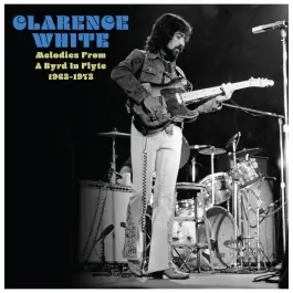 Clarence White - Lost Masters 1963-1973 (Translucent Milky White Vinyl) (Record Store Day 2025) LP Exclusive