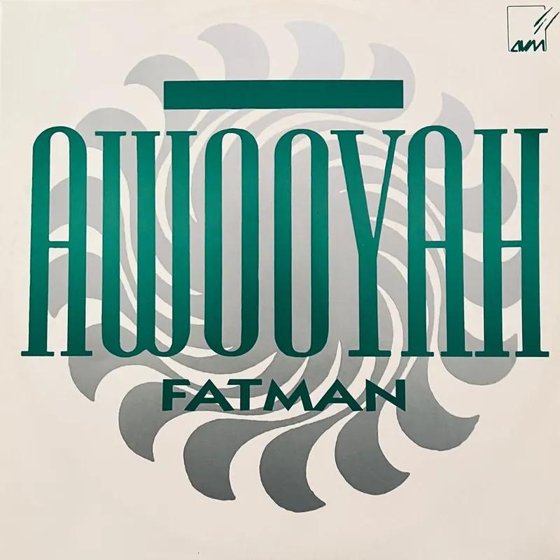 Affordable Fatman - Awooyah (1989)