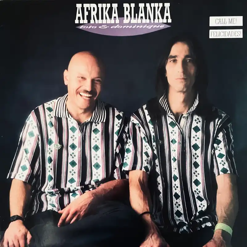 Afrika Blanka - Call Me! / Felicidades! (1988) Top Pick