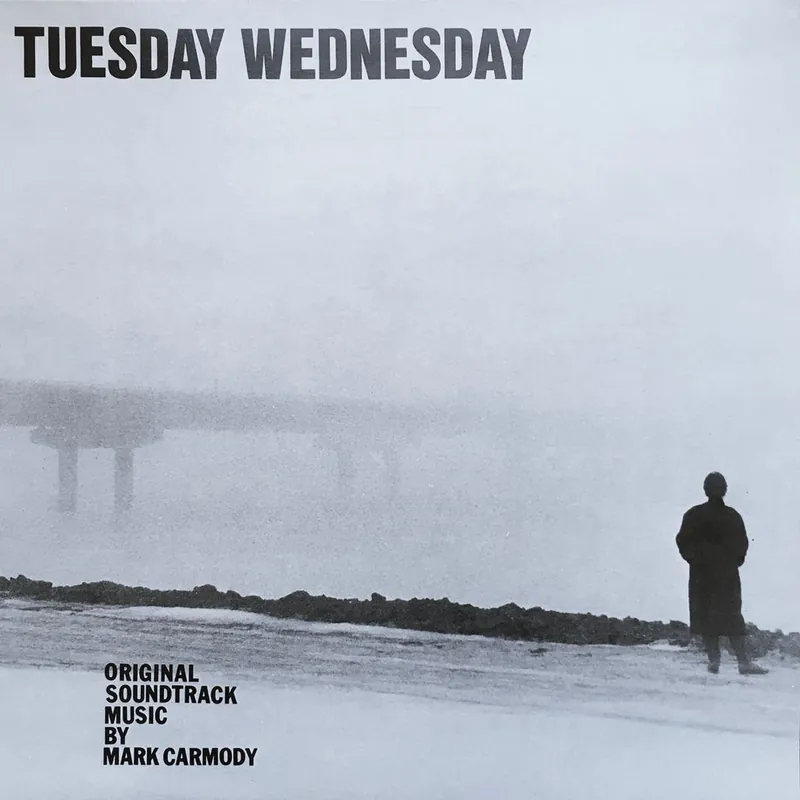 Mark Carmody - Tuesday Wednesday (1987) While Supplies Last
