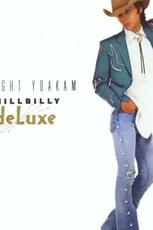 Hillbilly Deluxe | Dwight Yoakam Get Yours